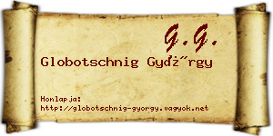 Globotschnig György névjegykártya